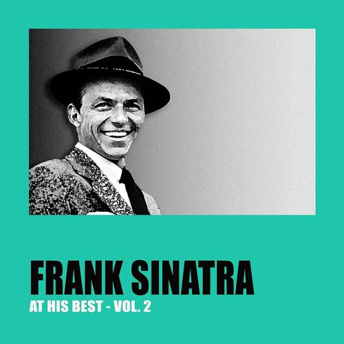 Постер альбома Frank Sinatra At His Best, Vol. 2