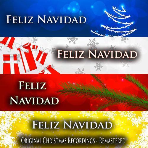 Постер альбома Feliz Navidad (Original Christmas Recordings - Remastered)