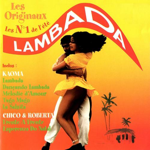 Постер альбома Lambada - Les originaux No. 1 de l'été