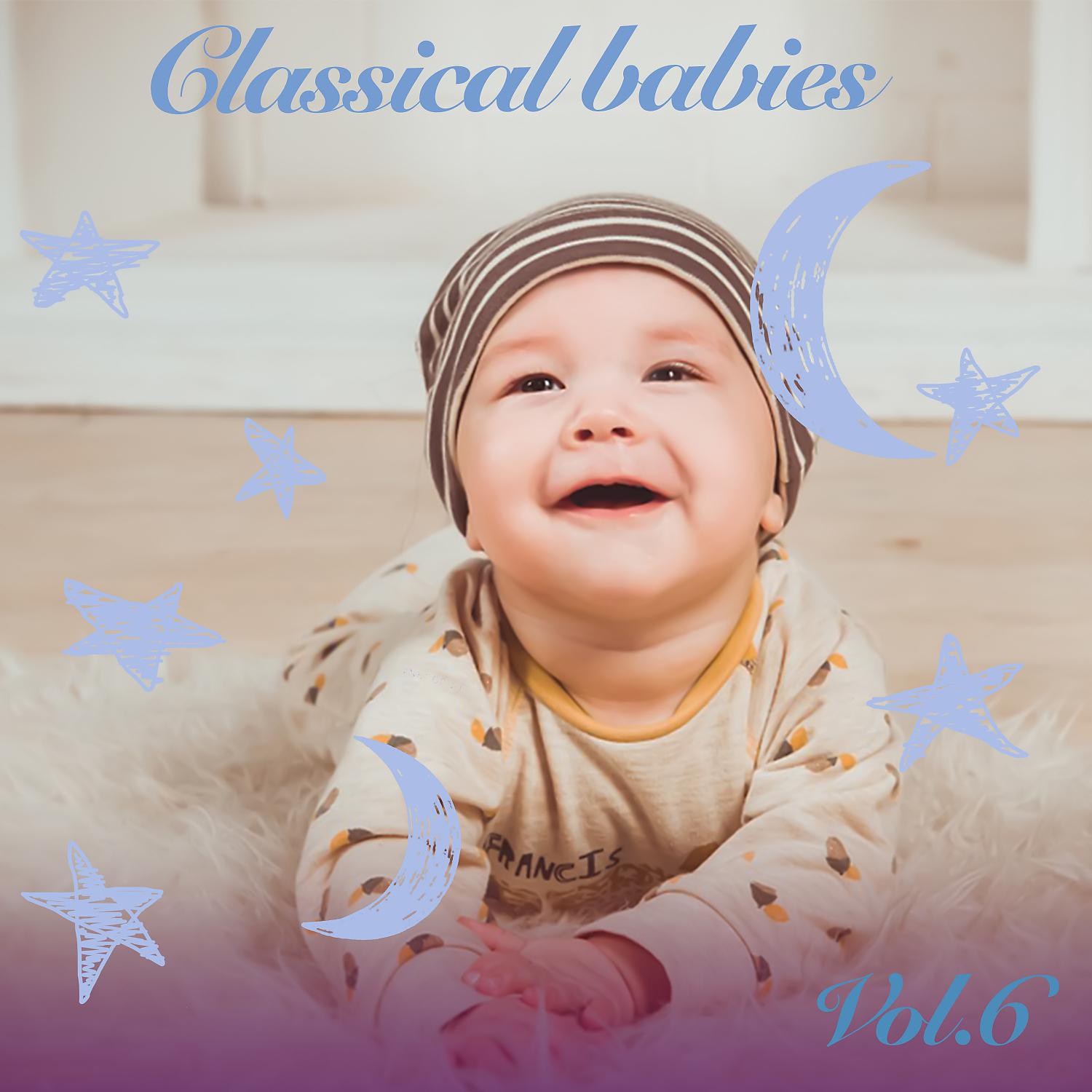 Постер альбома Classical Babies, Vol. 6