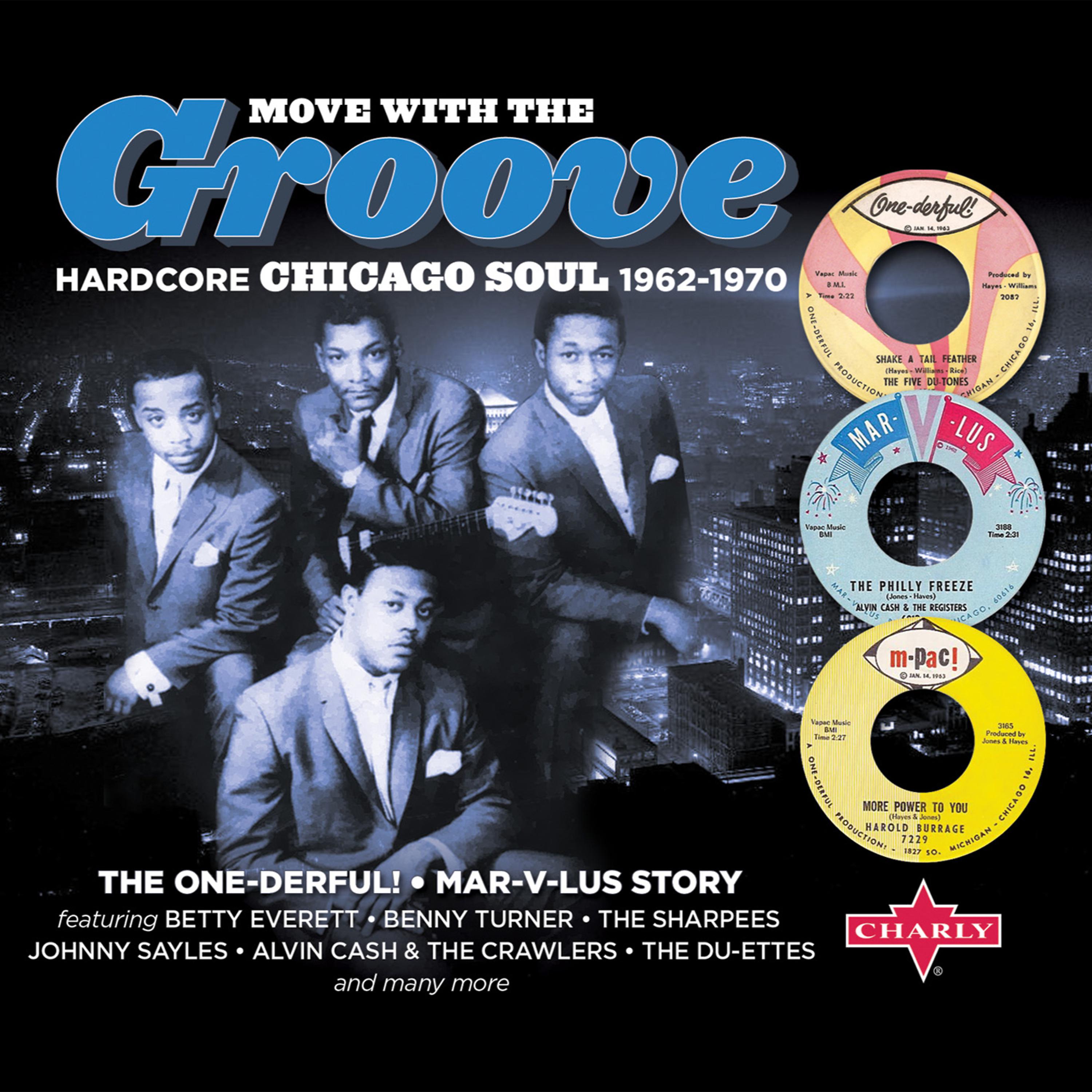Постер альбома Move With the Groove - Hardcore Chicago Soul 1962-1970