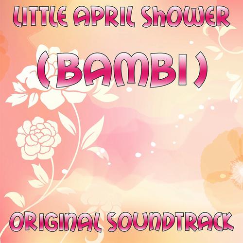 Постер альбома Little April Shower (Bambi Original Soundtrack)