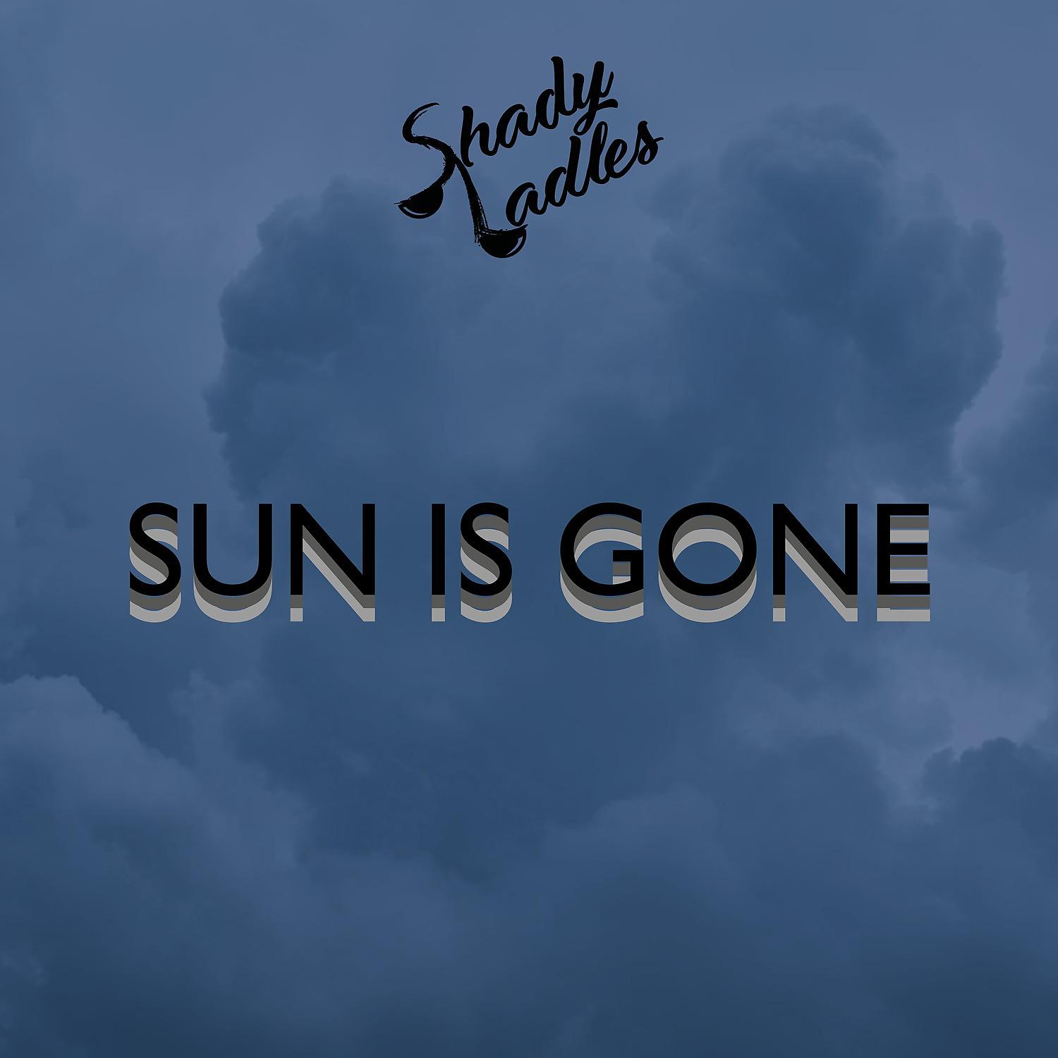 Постер альбома Sun Is Gone