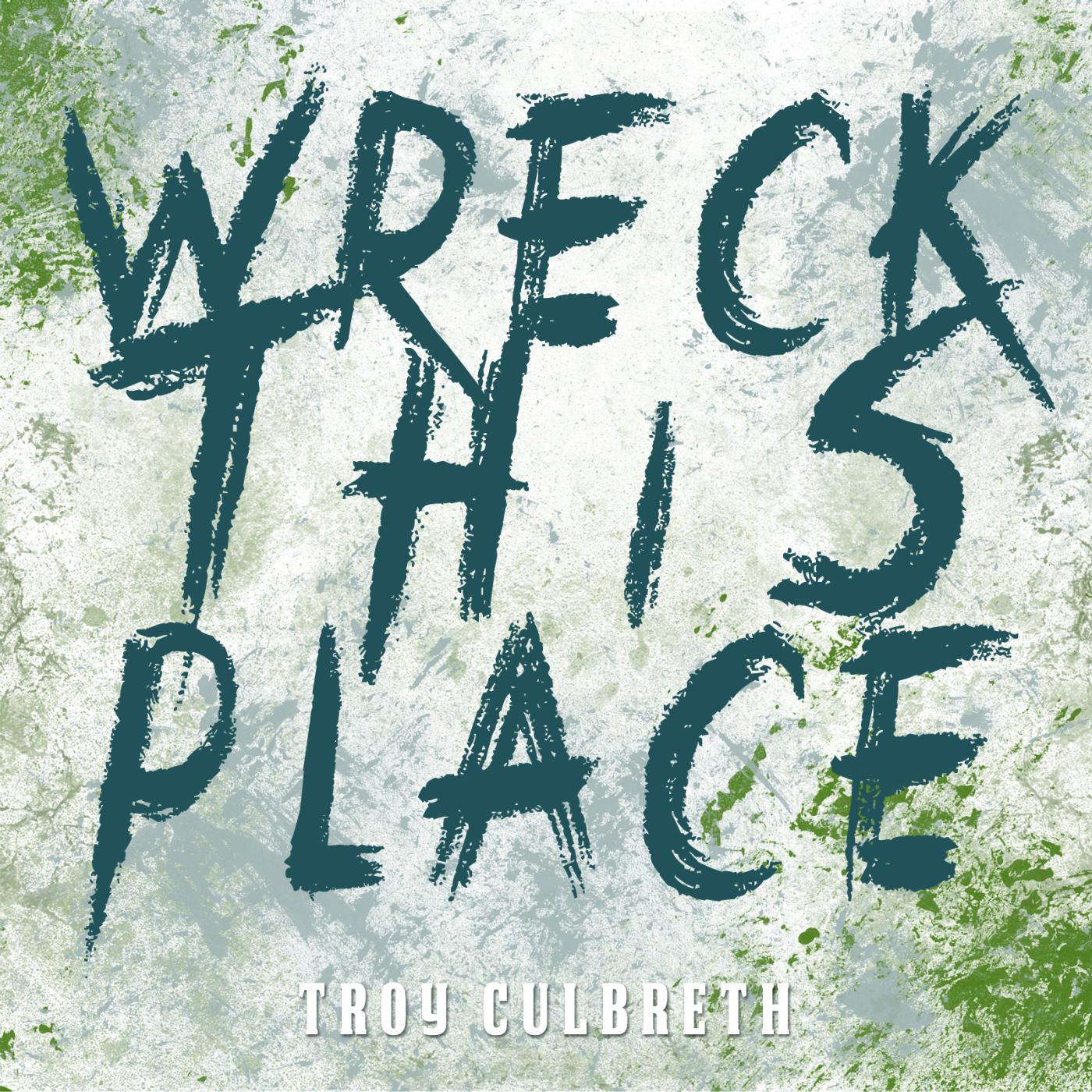 Постер альбома Wreck This Place (feat. Kenneth West, Colette Beard, Janisha Roland, Osby Berry & Chardé Jones)