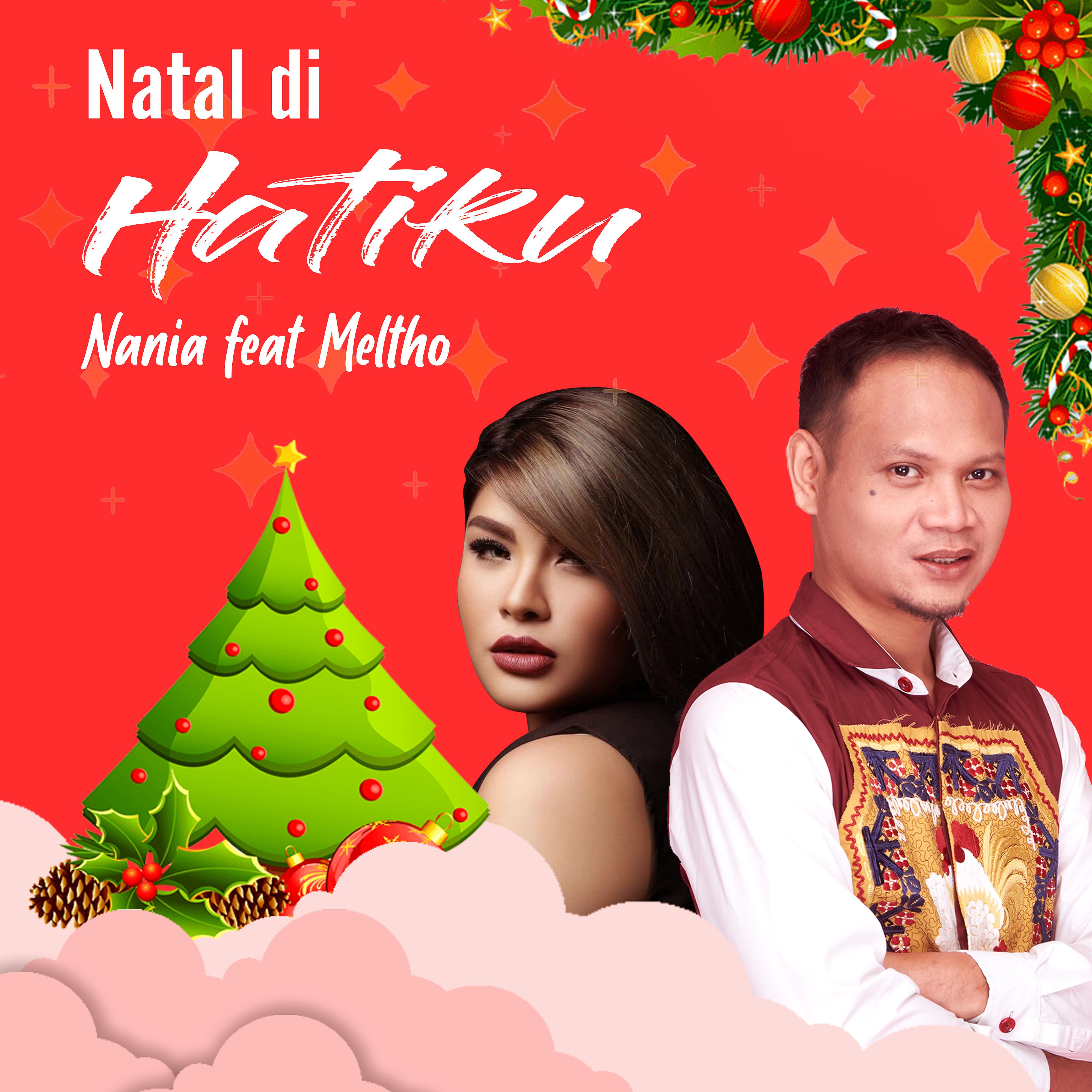 Постер альбома Natal Di Hatiku (feat. Meltho)