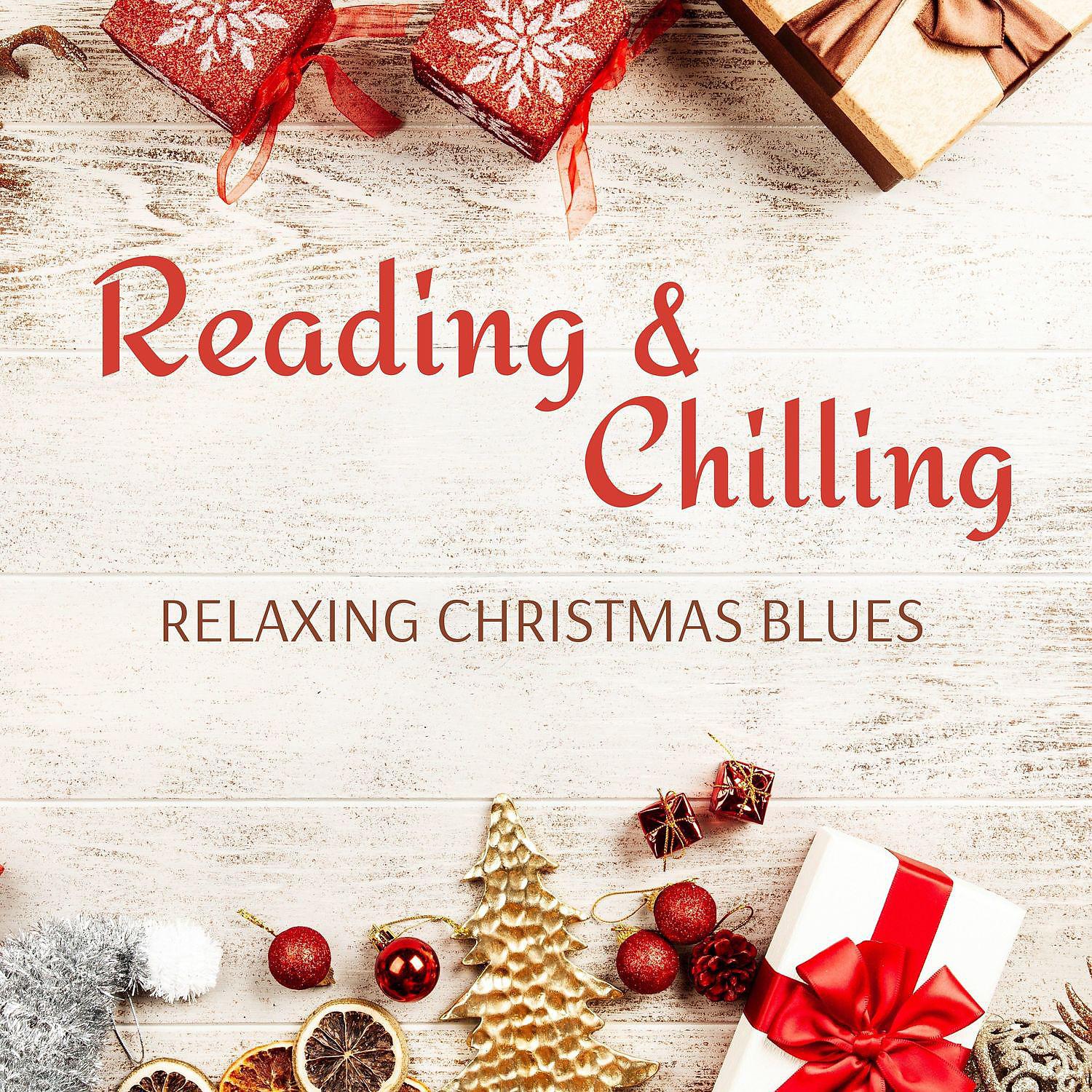 Постер альбома Relaxing Christmas Blues for Reading & Chilling