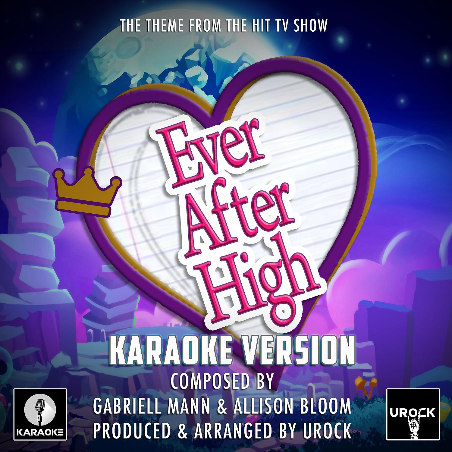 Постер альбома Ever After High Main Theme (From "Ever After High") (Karaoke Version)