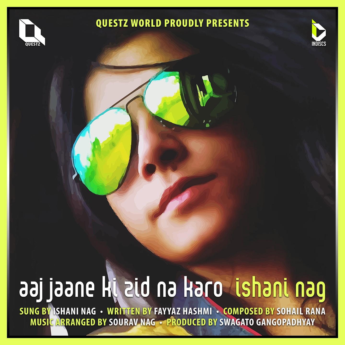 Постер альбома Aaj Jaane Ki Zid Na Karo