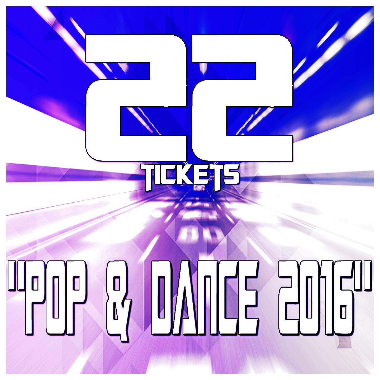Постер альбома 22 Tickets "Pop & Dance 2016"