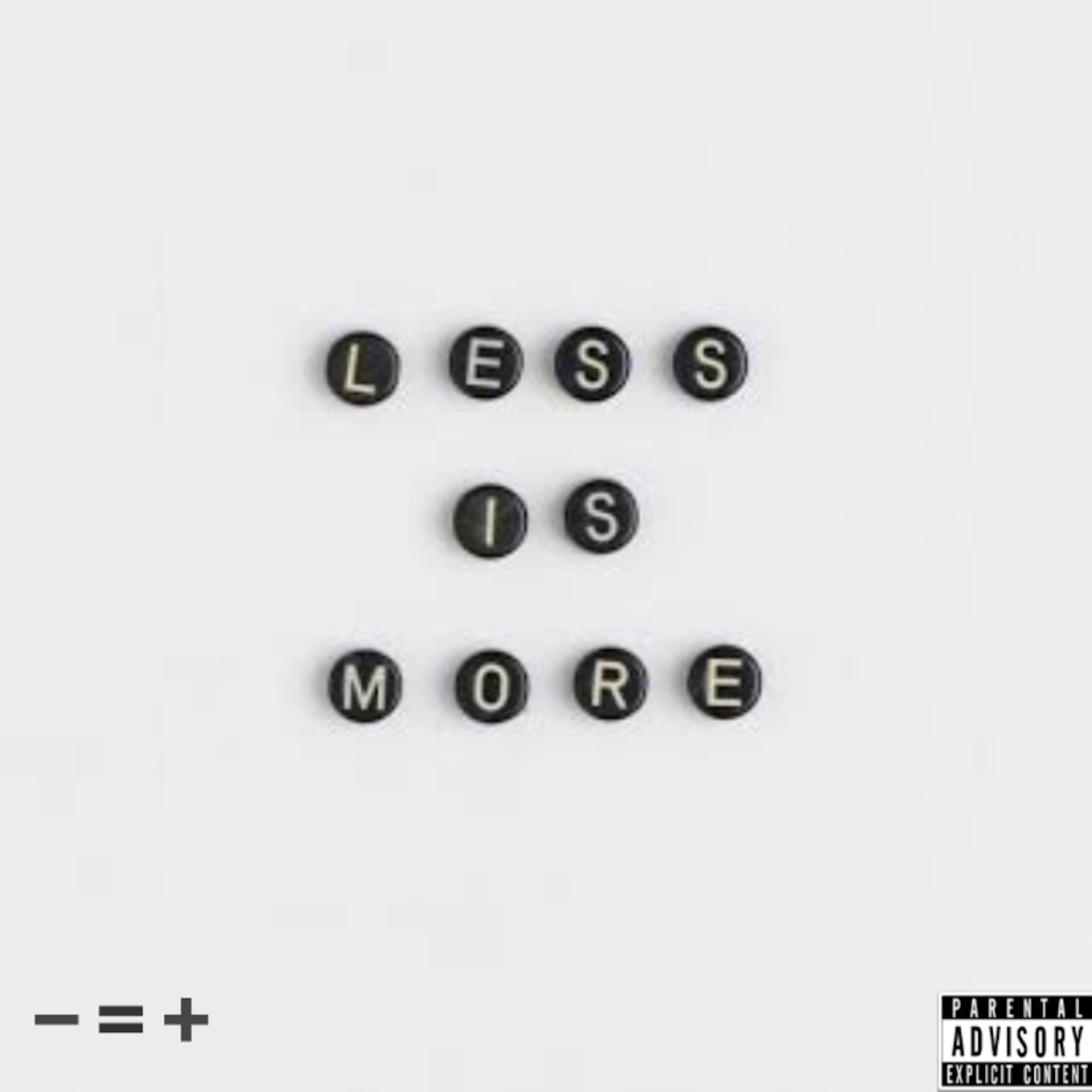 Постер альбома Less Is More
