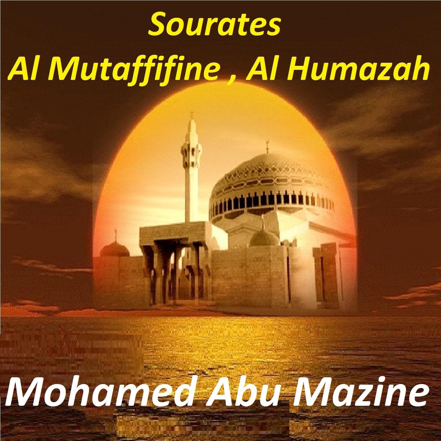 Постер альбома Sourates Al Mutaffifine , Al Humazah