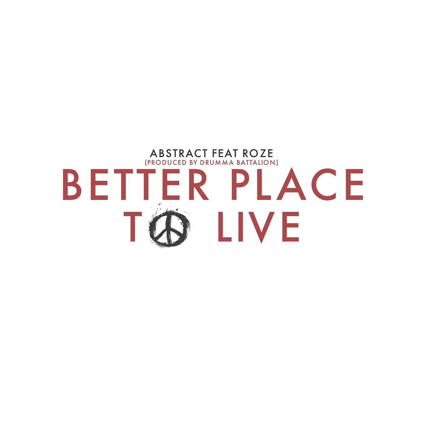 Постер альбома Better Place to Live (feat. Roze)