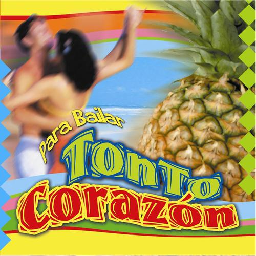 Постер альбома Tonto Corazon