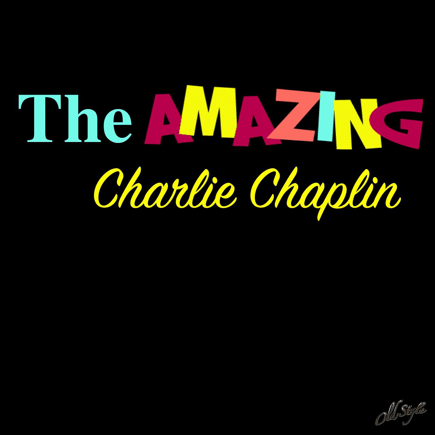 Постер альбома The Amazing Charlie Chaplin