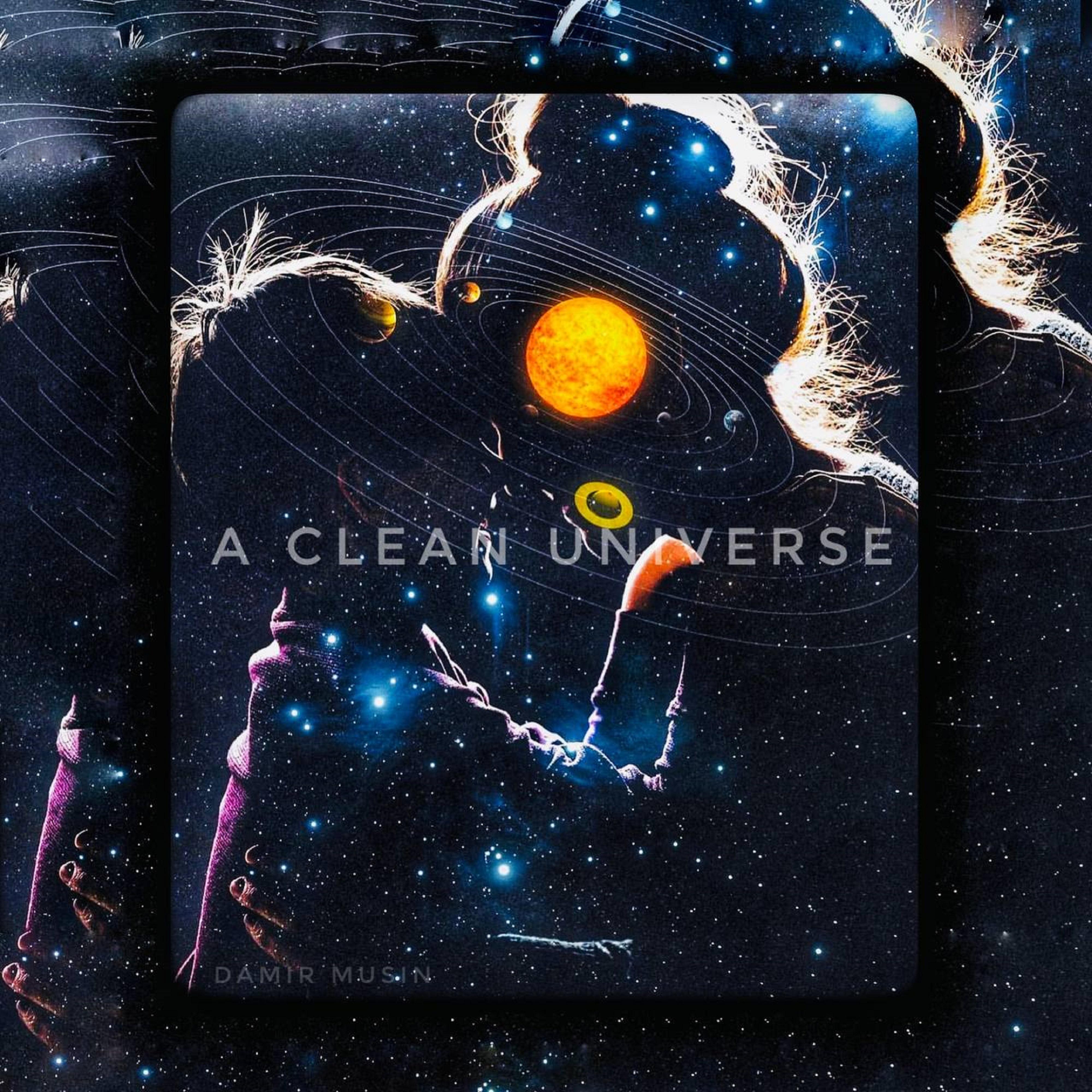 Постер альбома A Clean Universe