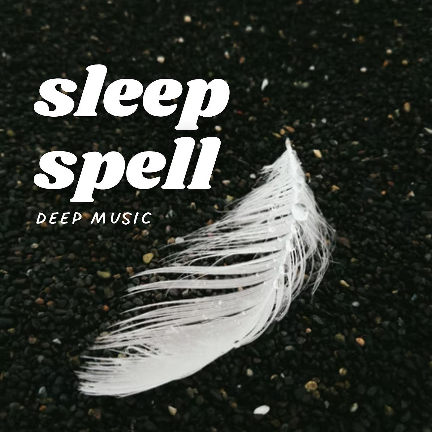 Постер альбома Sleep Spell: Deep Music
