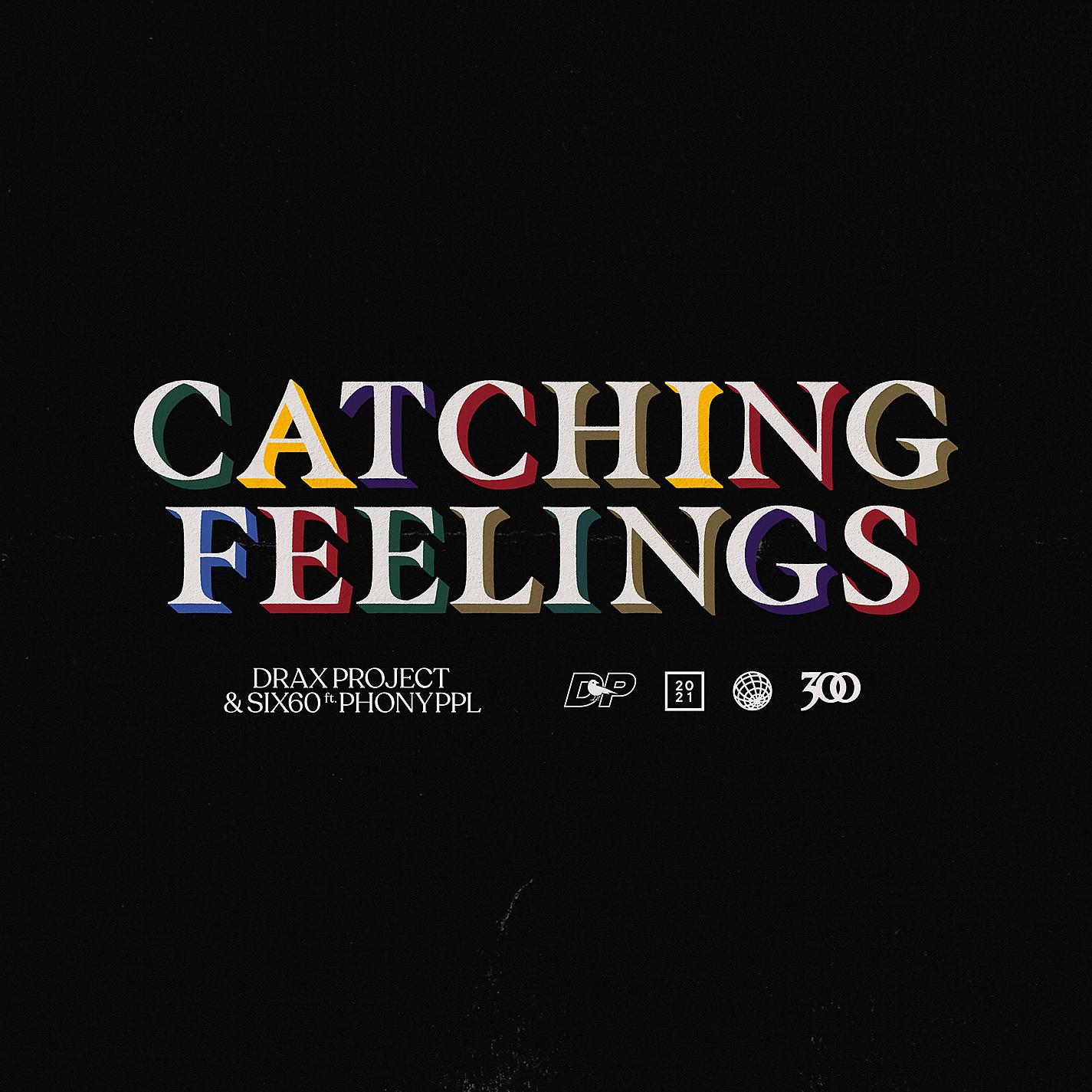 Постер альбома Catching Feelings (feat. Phony Ppl)
