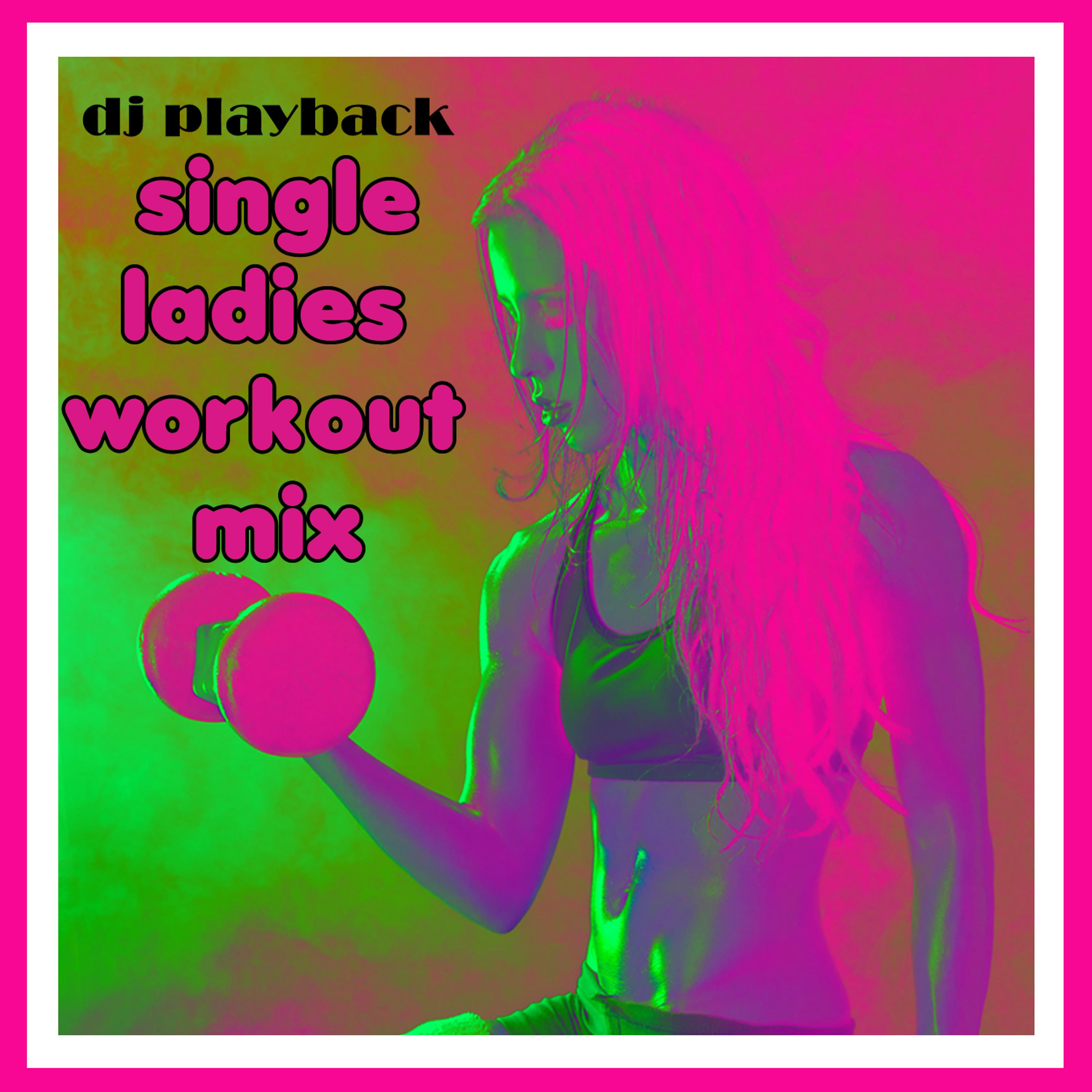 Постер альбома Single Ladies Workout Mix