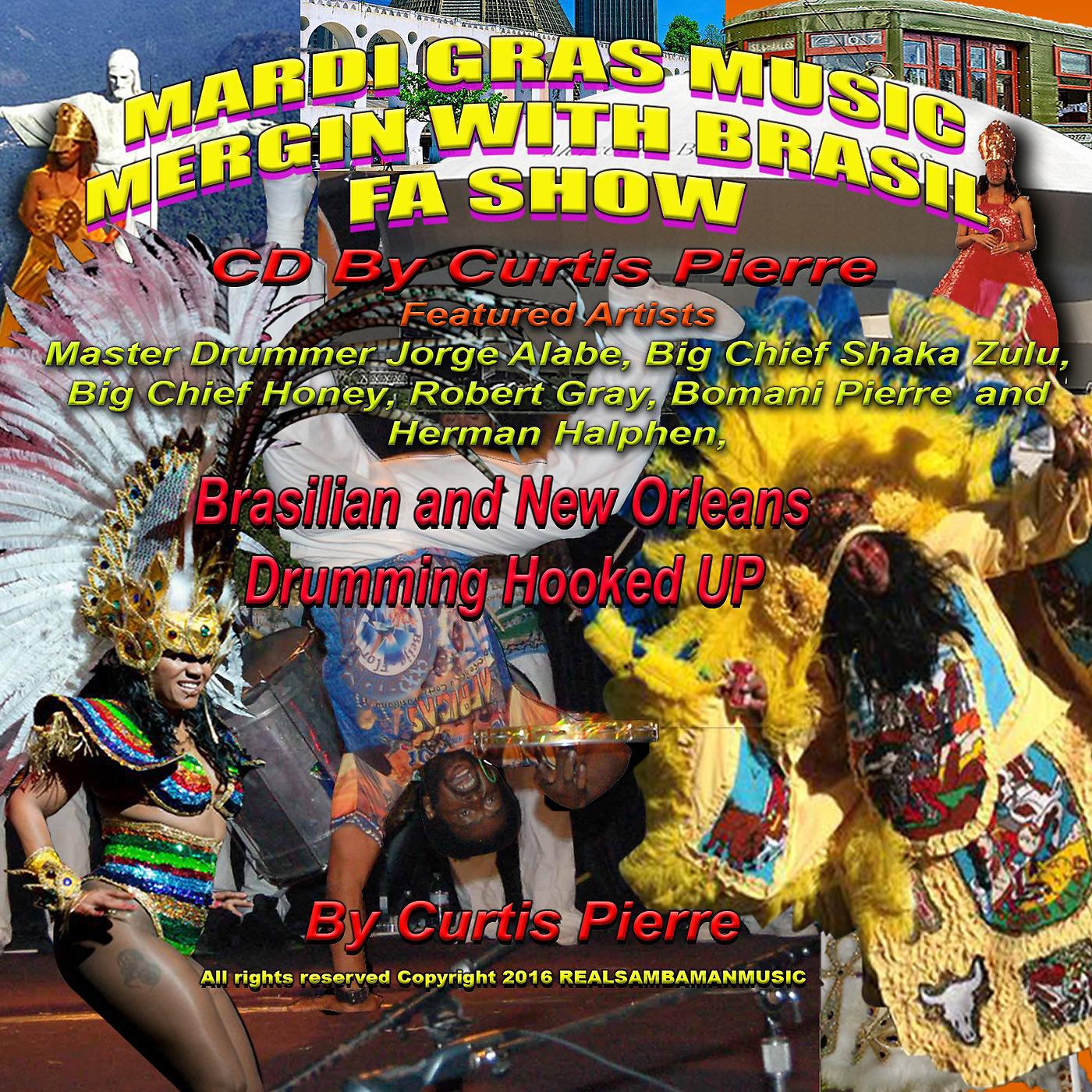Постер альбома Mardi Gras Music Mergin With Brasil Fa Show
