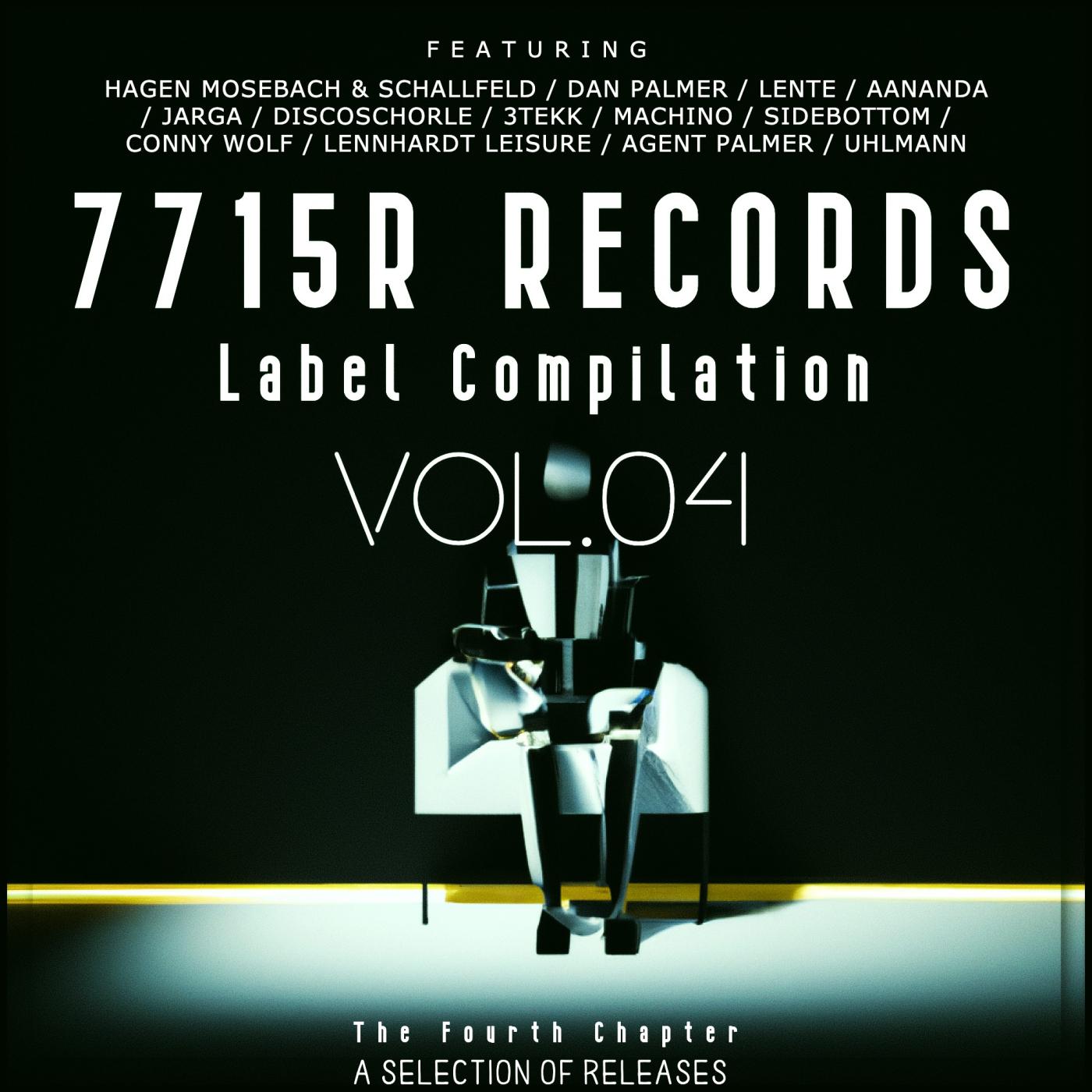 Постер альбома 7715R RECORDS LABEL COMPILATION VOL.04 - THE FOURTH CHAPTER