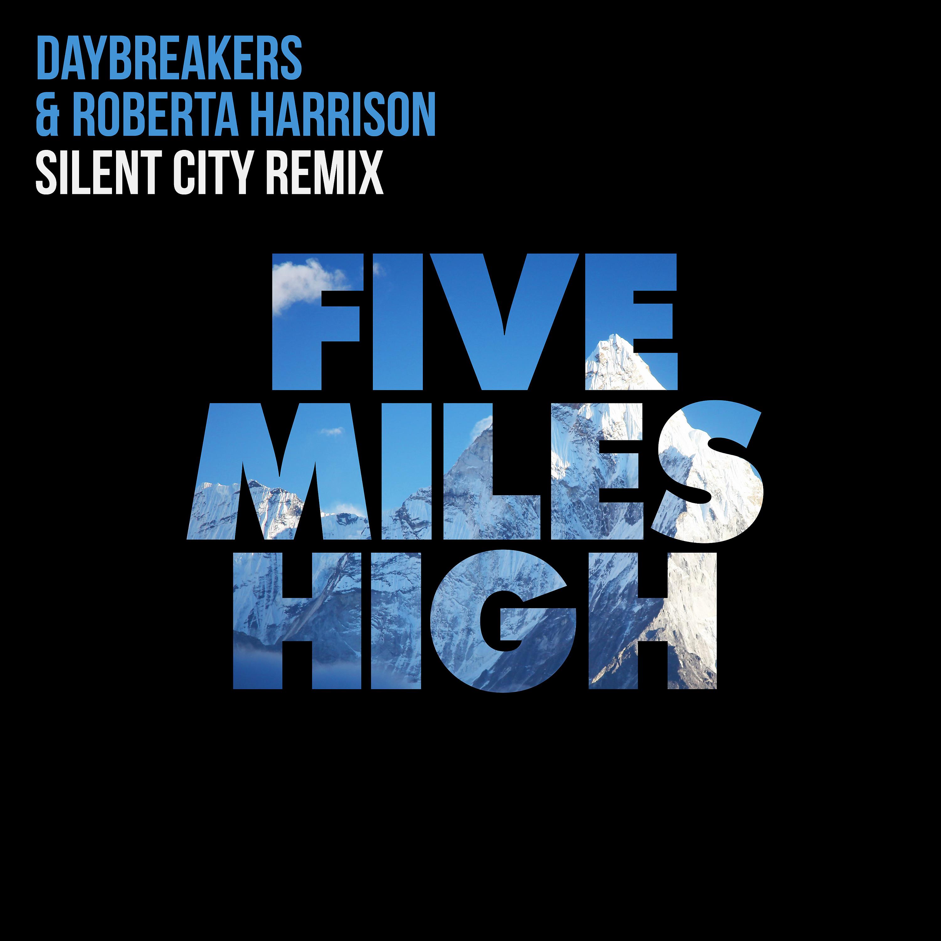 Постер альбома Five Miles High (Silent City Remix)
