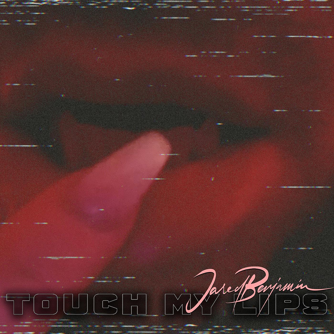 Постер альбома Touch My Lips