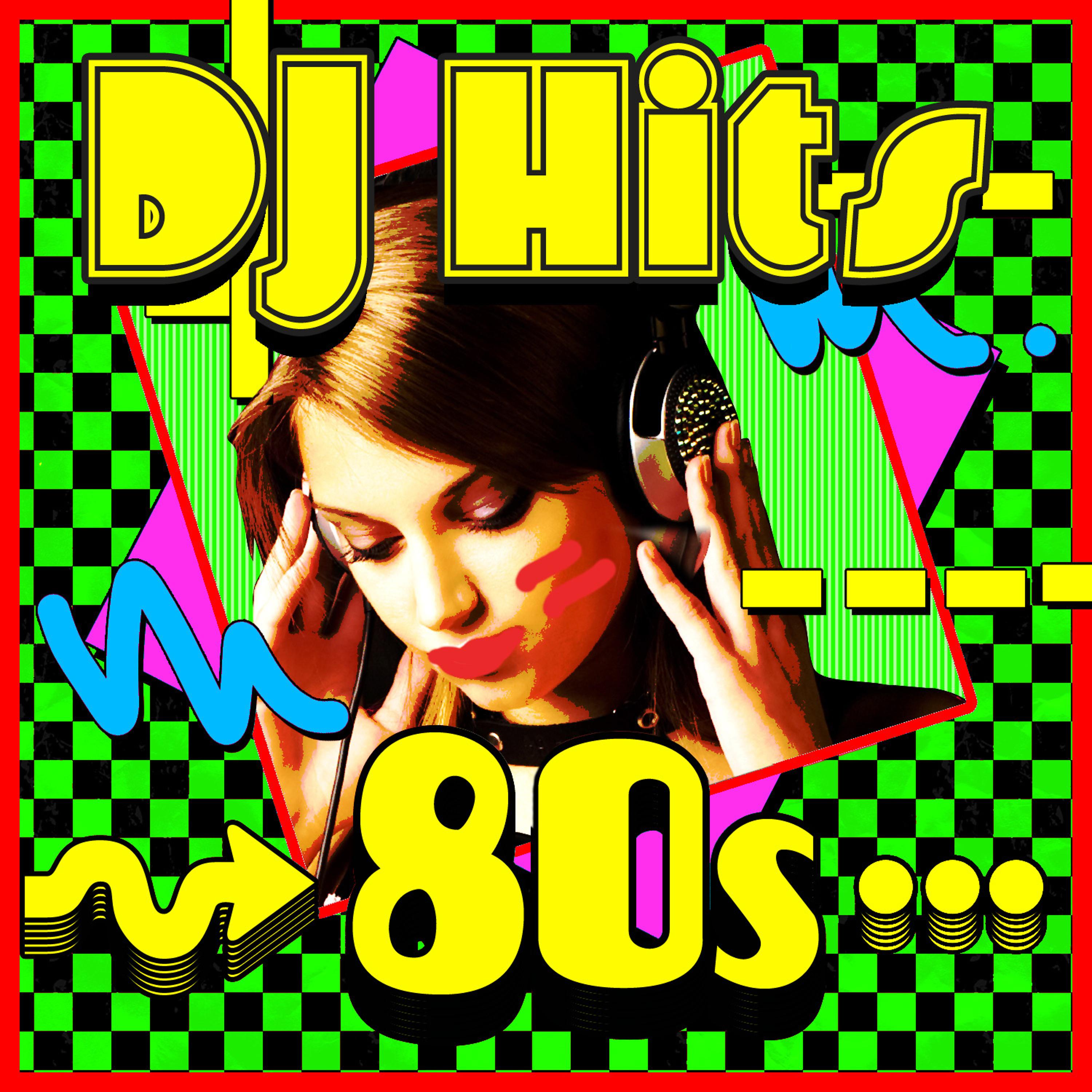 Постер альбома 80's DJ Hits