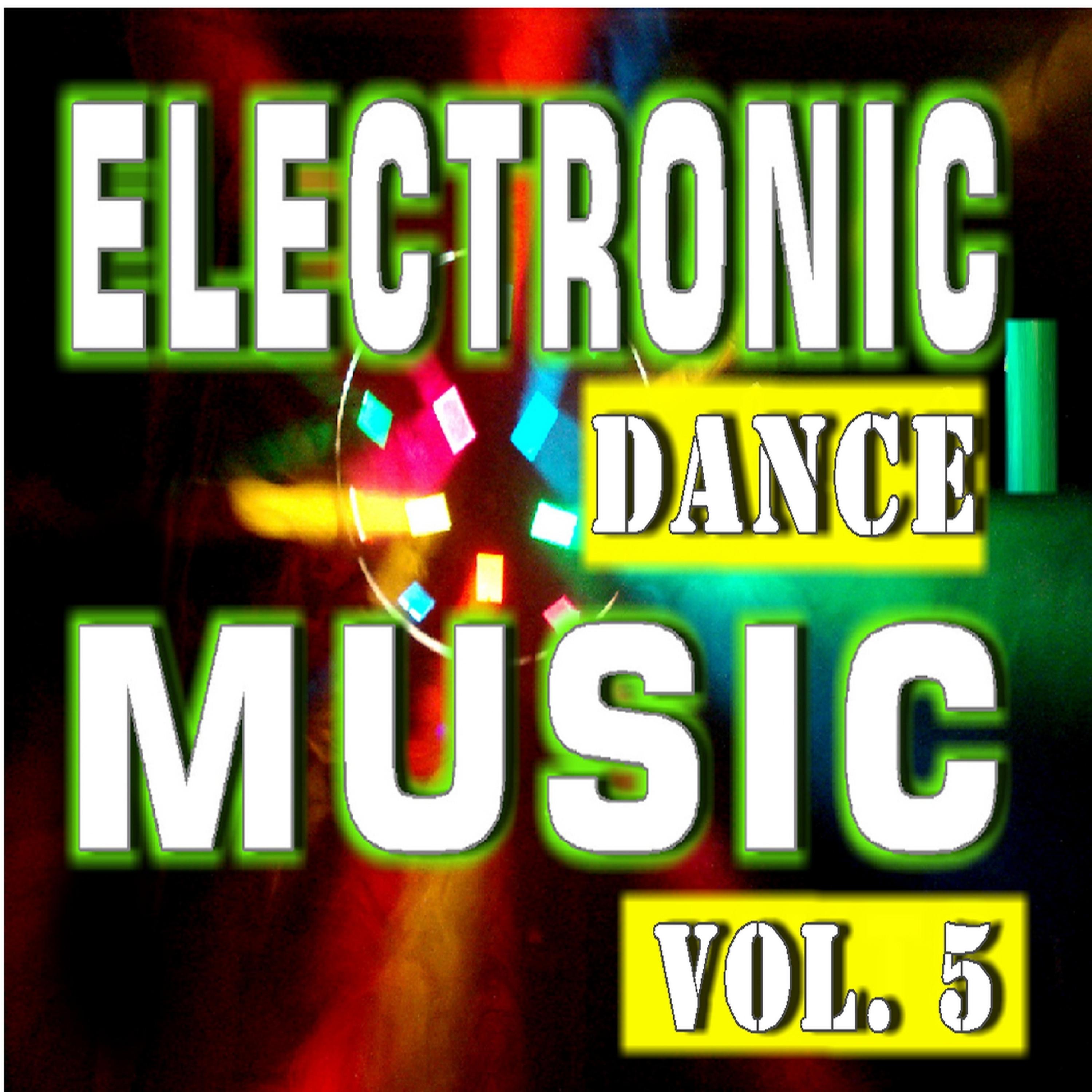 Постер альбома Electronic Dance Music, Vol. 5