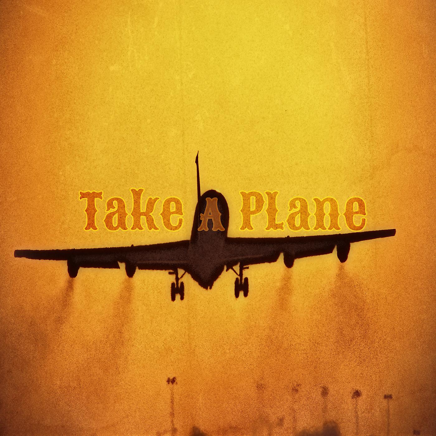 Постер альбома Take a Plane