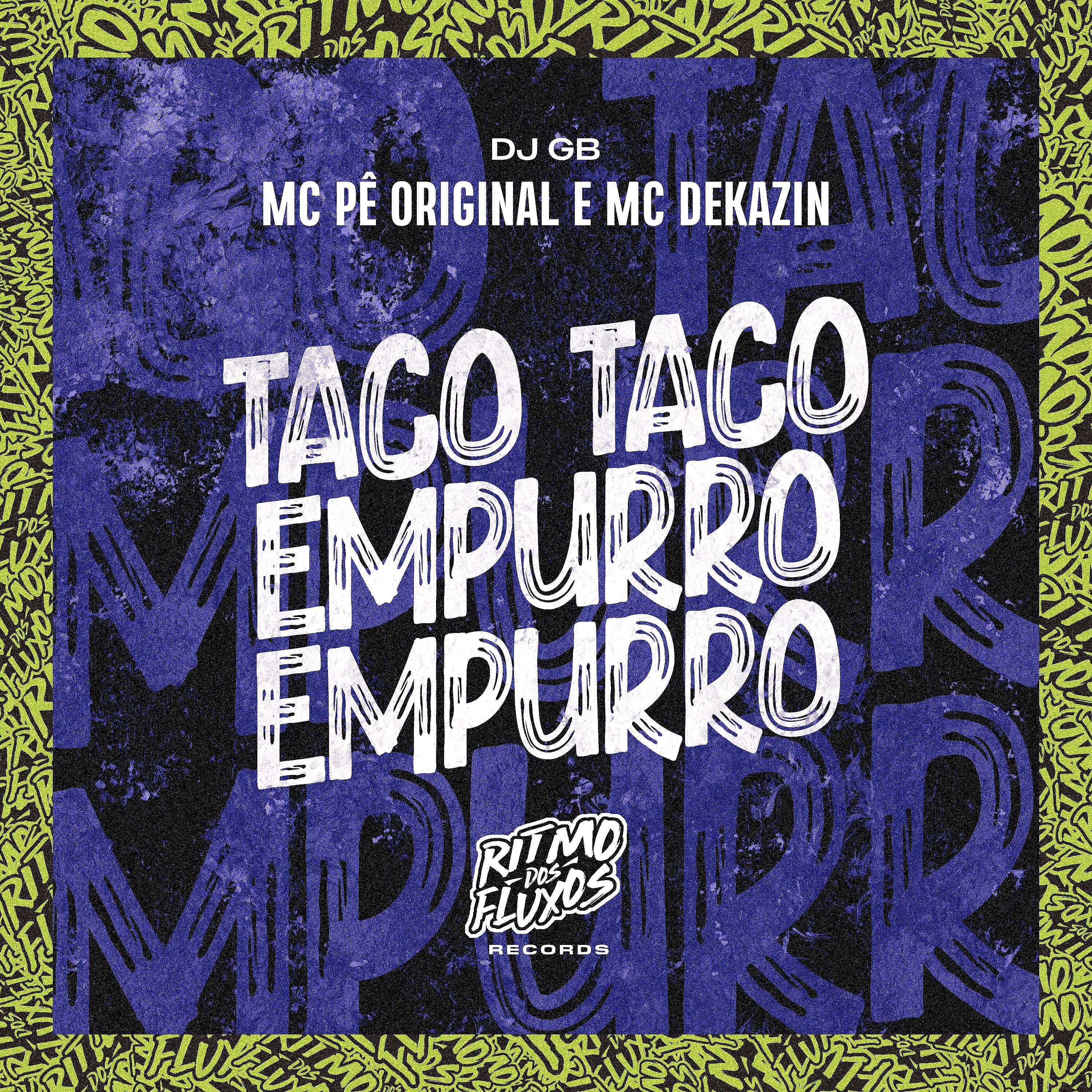 Постер альбома Taco Taco Empurro Empurro