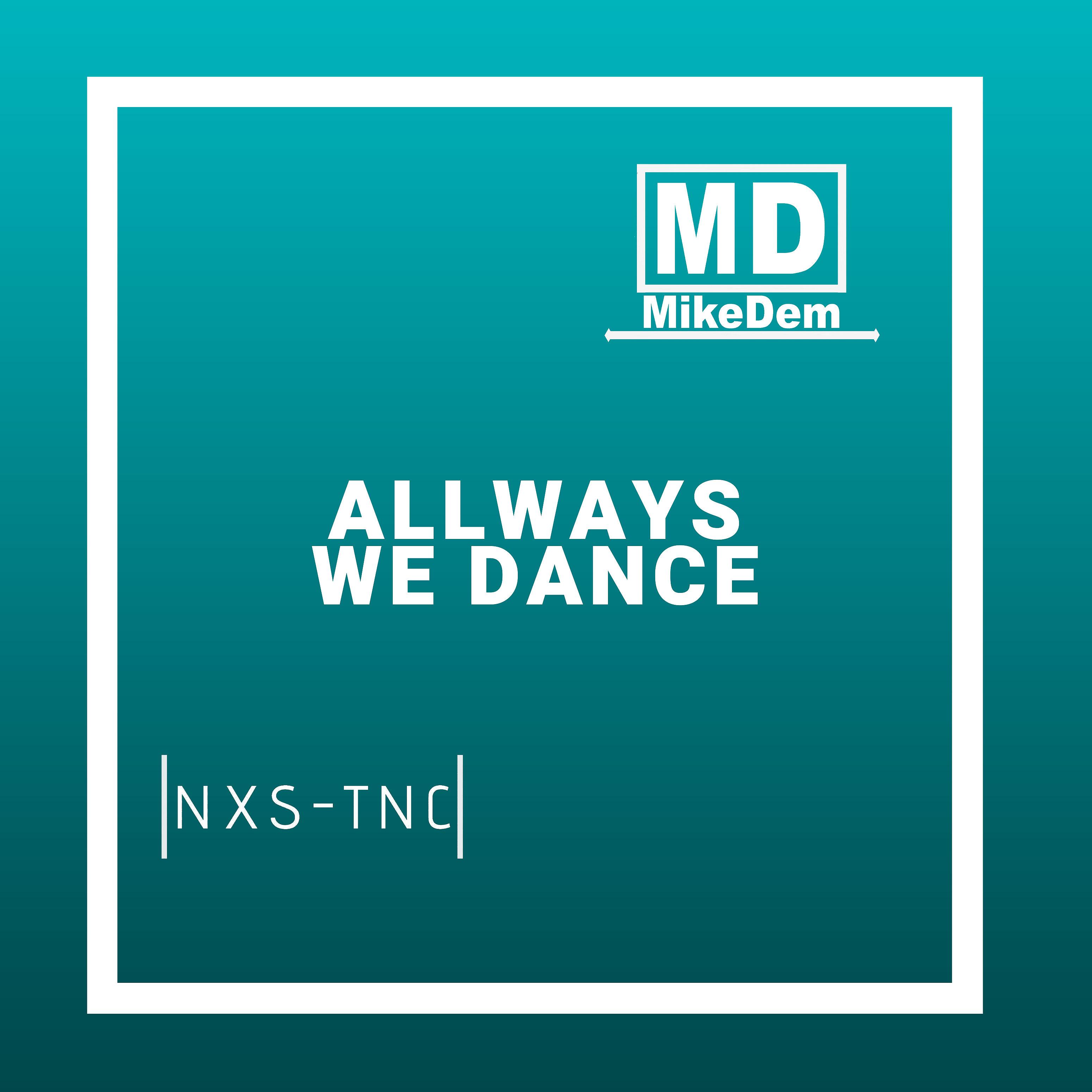 Постер альбома Allways We Dance