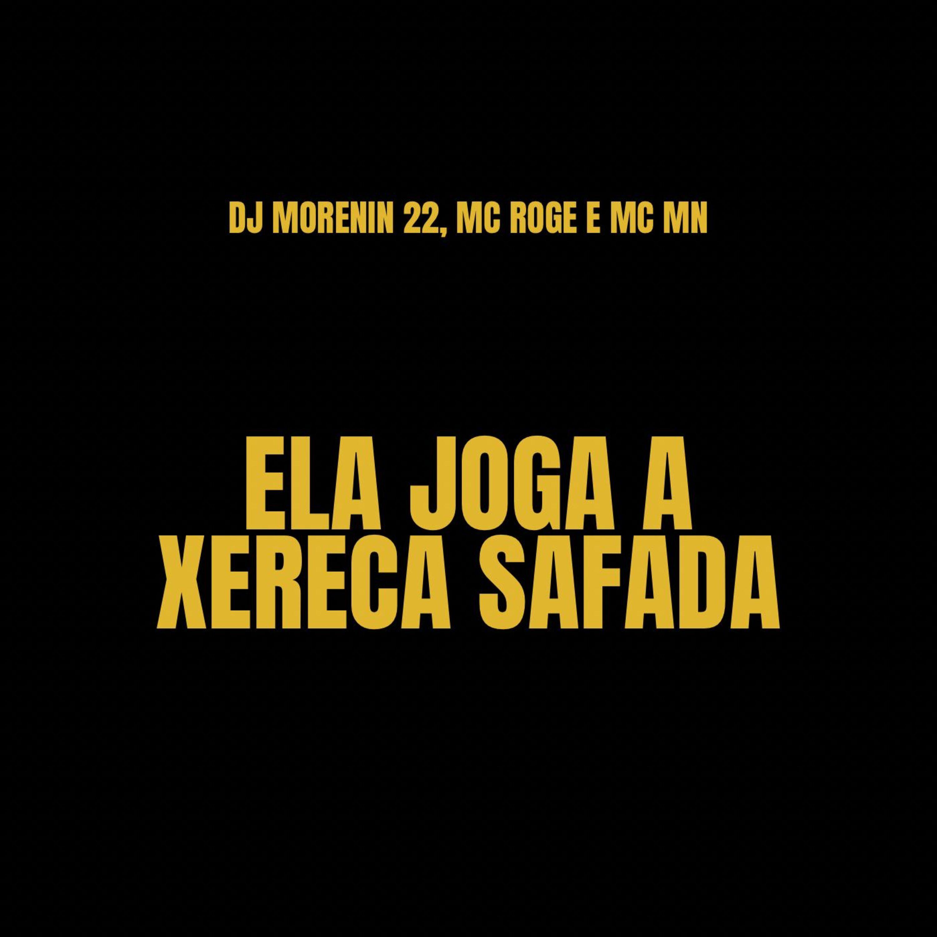 Постер альбома Ela Joga a Xereca Safada
