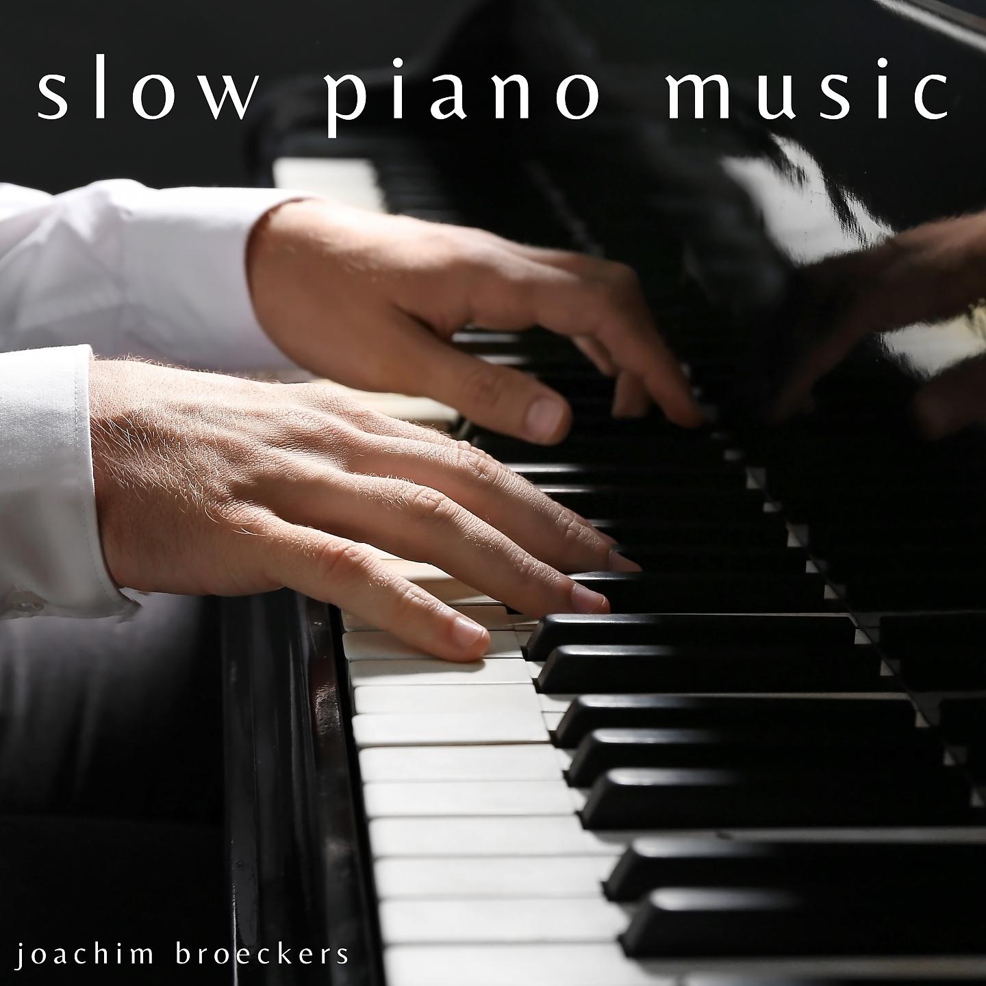 Постер альбома Slow Piano Music