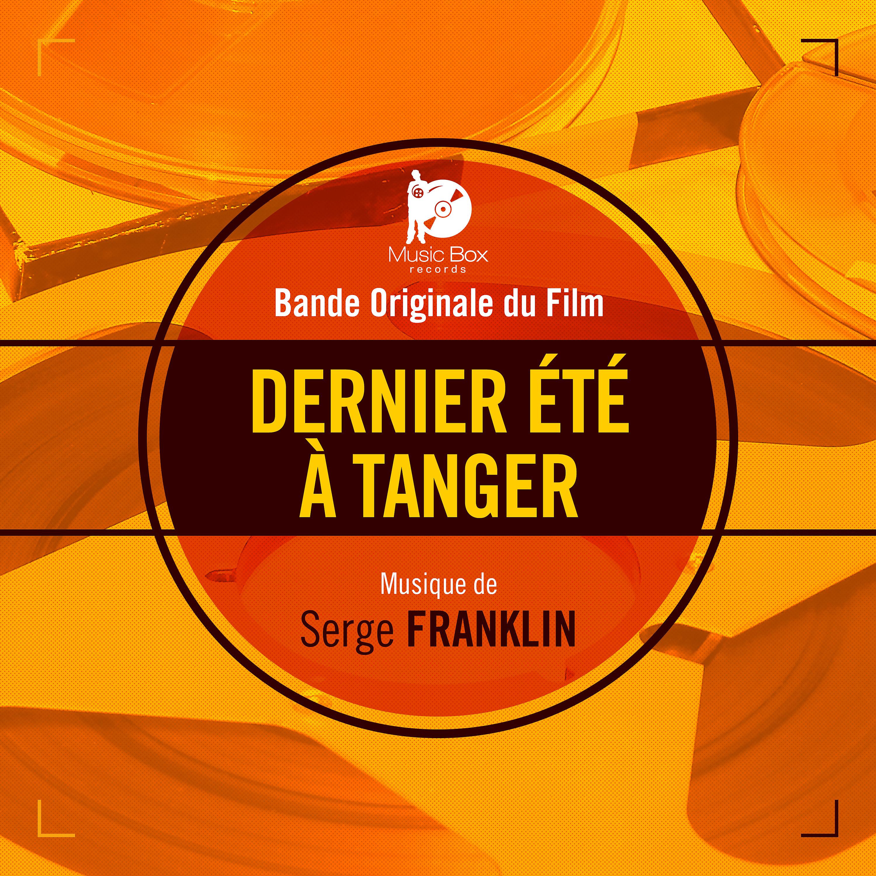 Постер альбома Dernier été à Tanger (Bande originale du film)