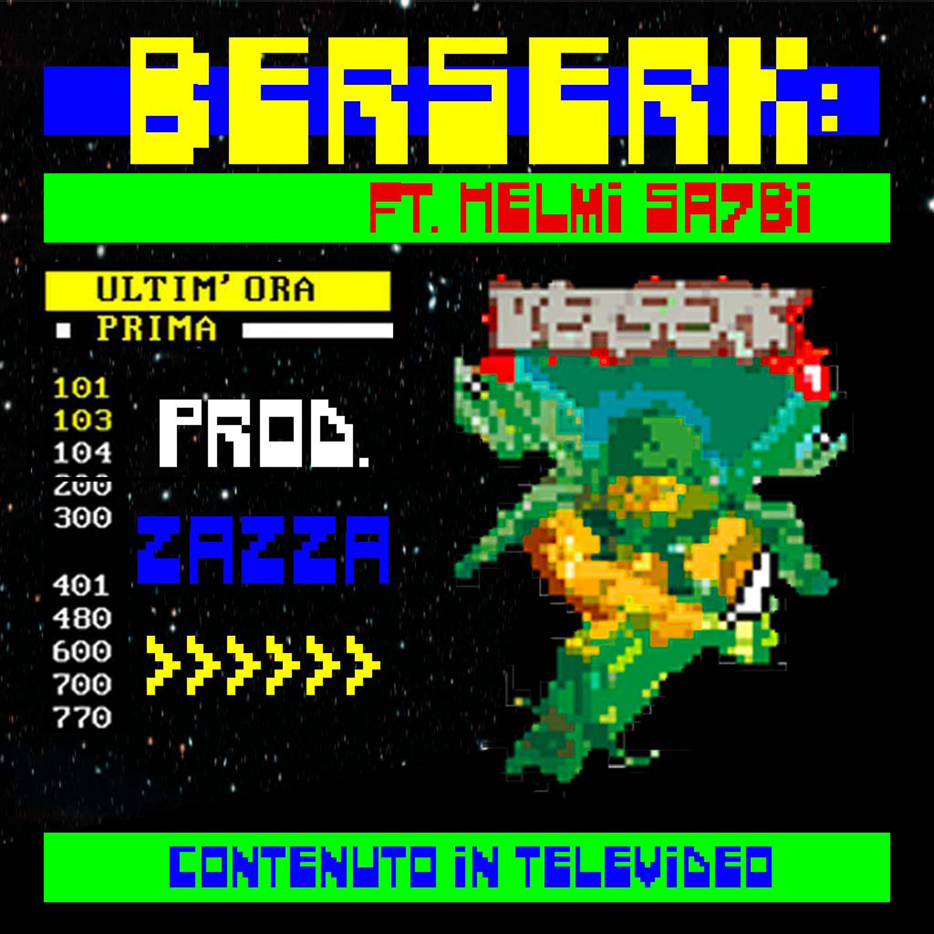 Постер альбома Berserk (feat. Helmi Sa7bi)