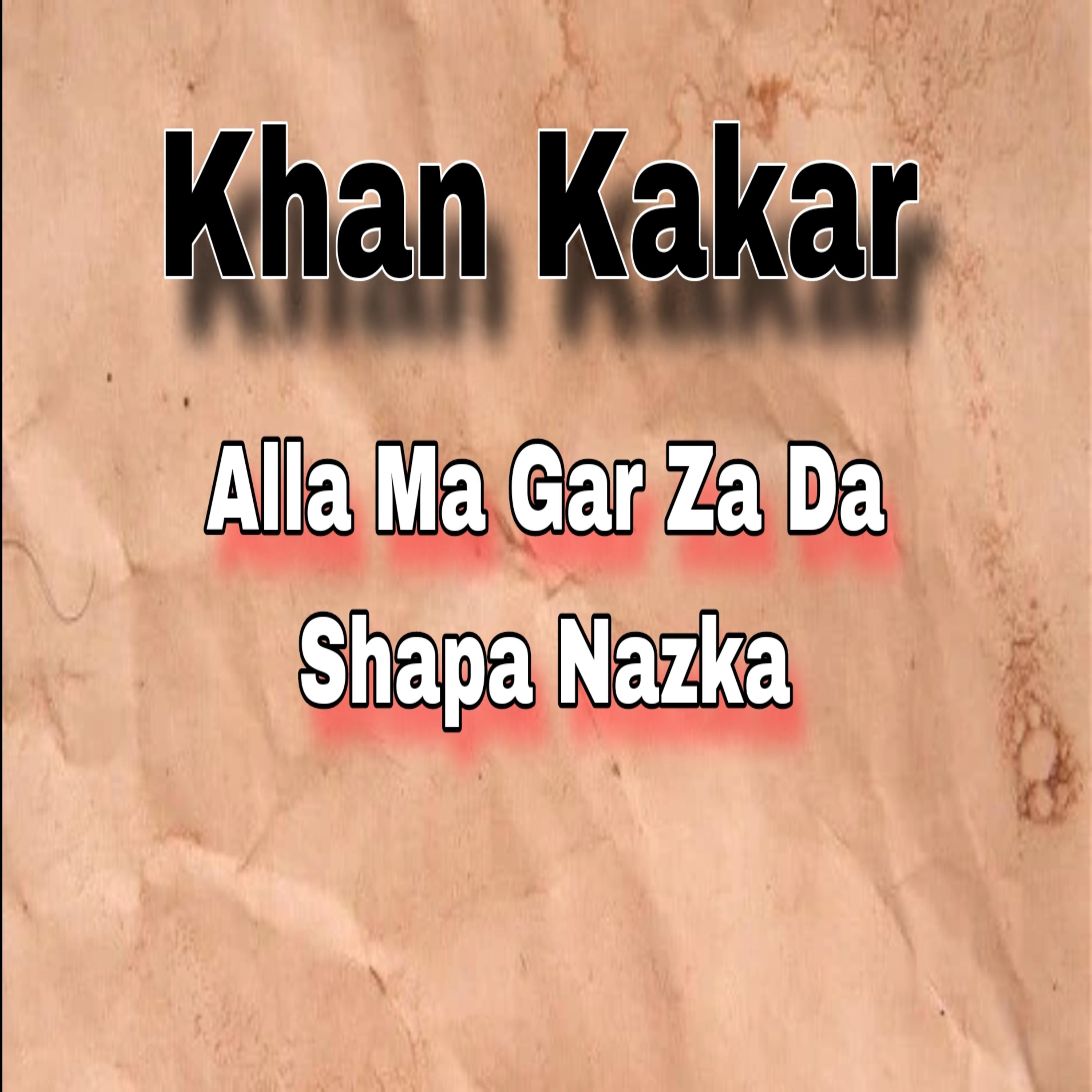 Постер альбома Alla Ma Gar Za Da Shapa Nazka