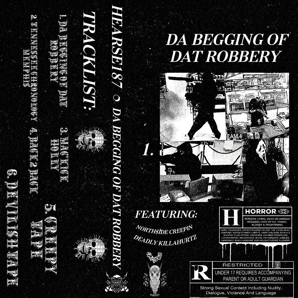 Постер альбома Da Begging of Dat Robbery