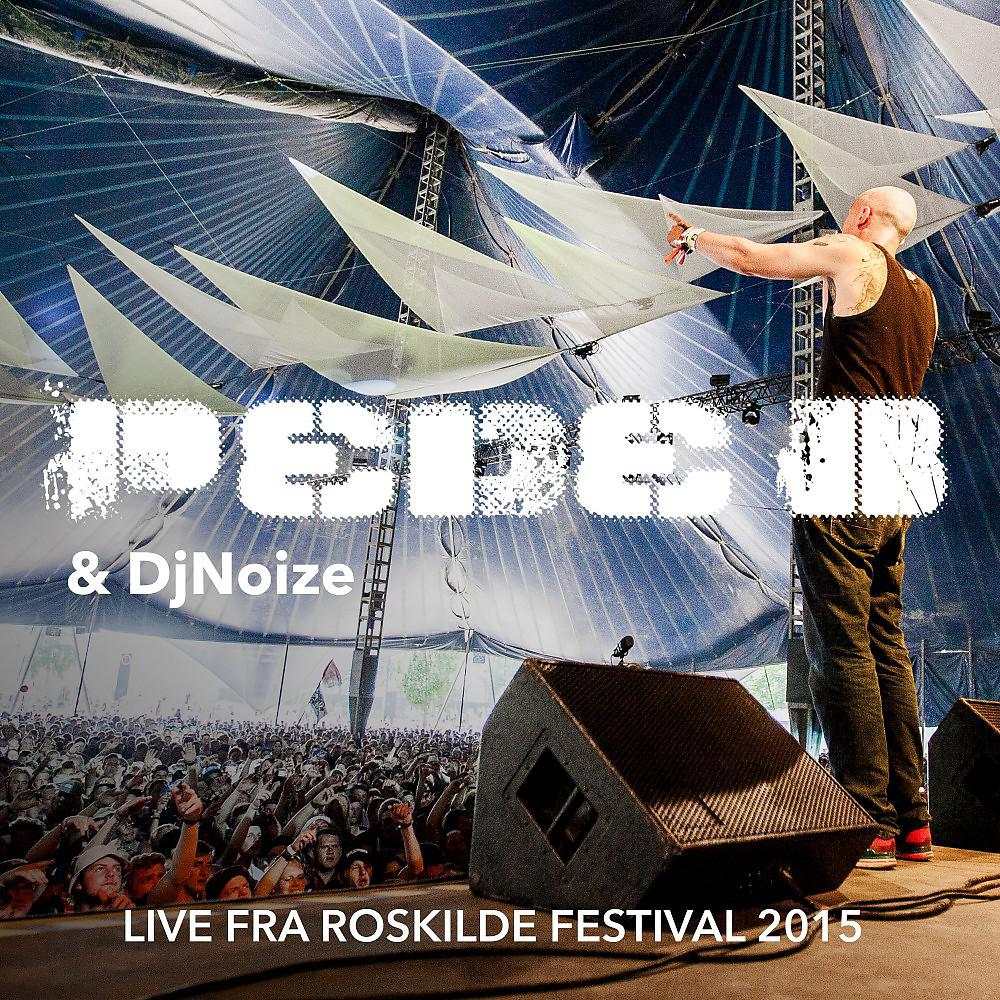 Постер альбома Live Fra Roskilde Festival 2015