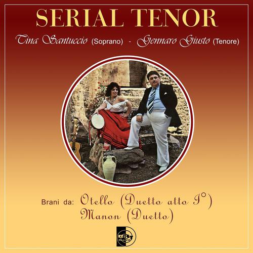 Постер альбома Serial Tenor: Tina Santuccio, Gennaro Giusto