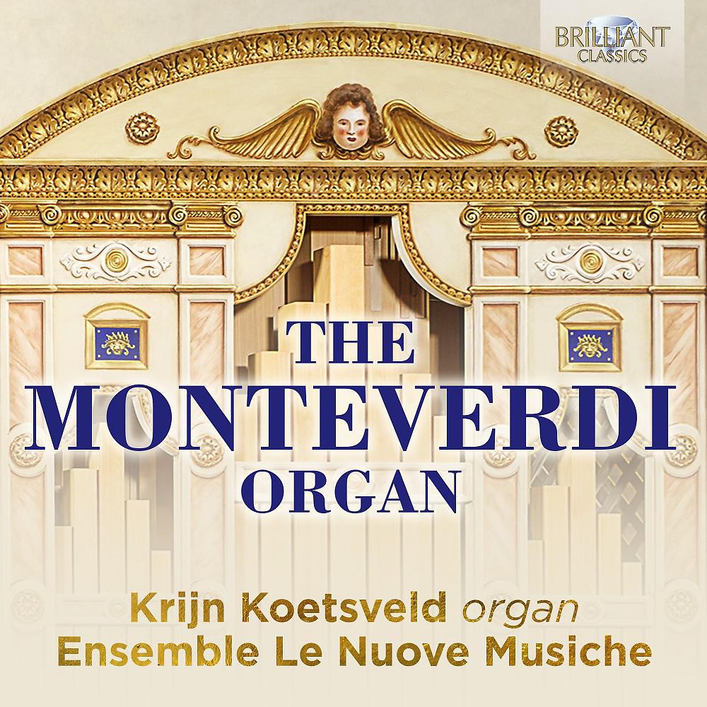 Постер альбома The Monteverdi Organ