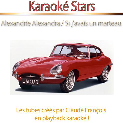 Постер альбома Karaoké Stars : Les tubes créés par Claude François