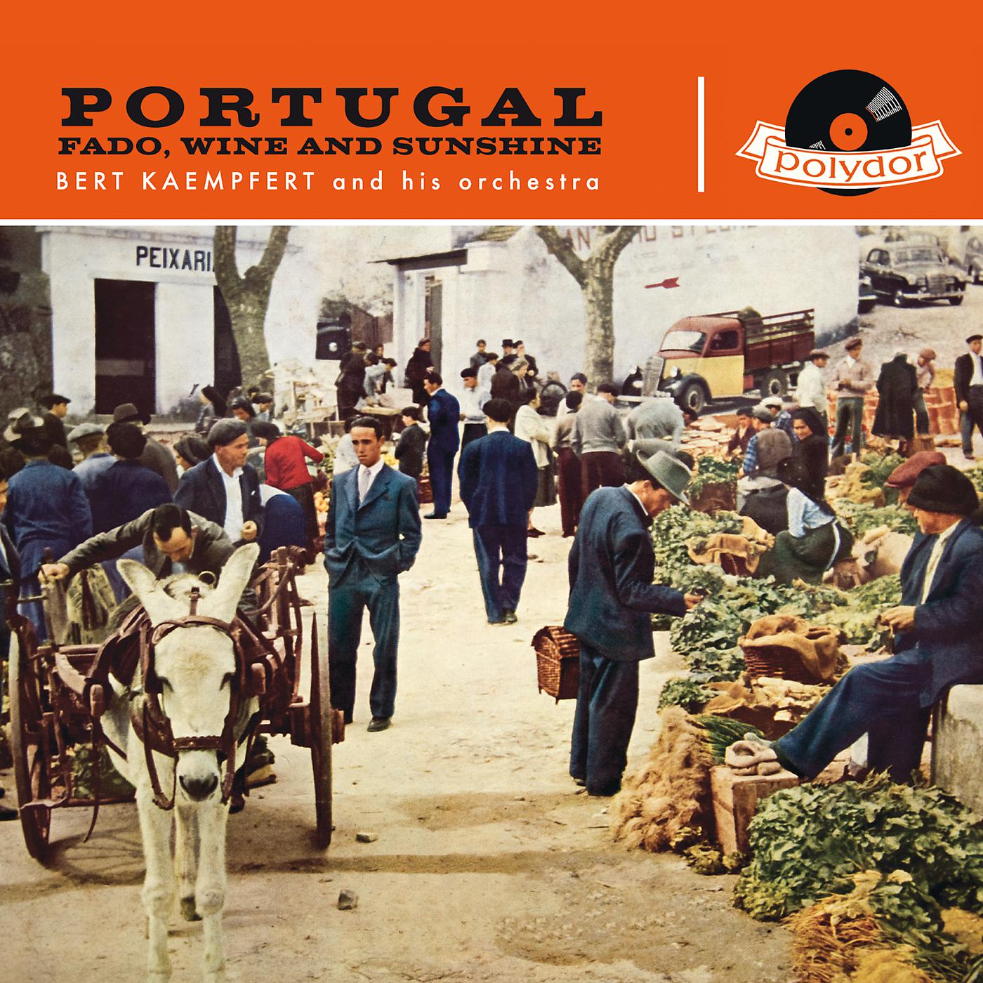 Постер альбома Portugal Fado, Wine & Sunshine (Remastered)