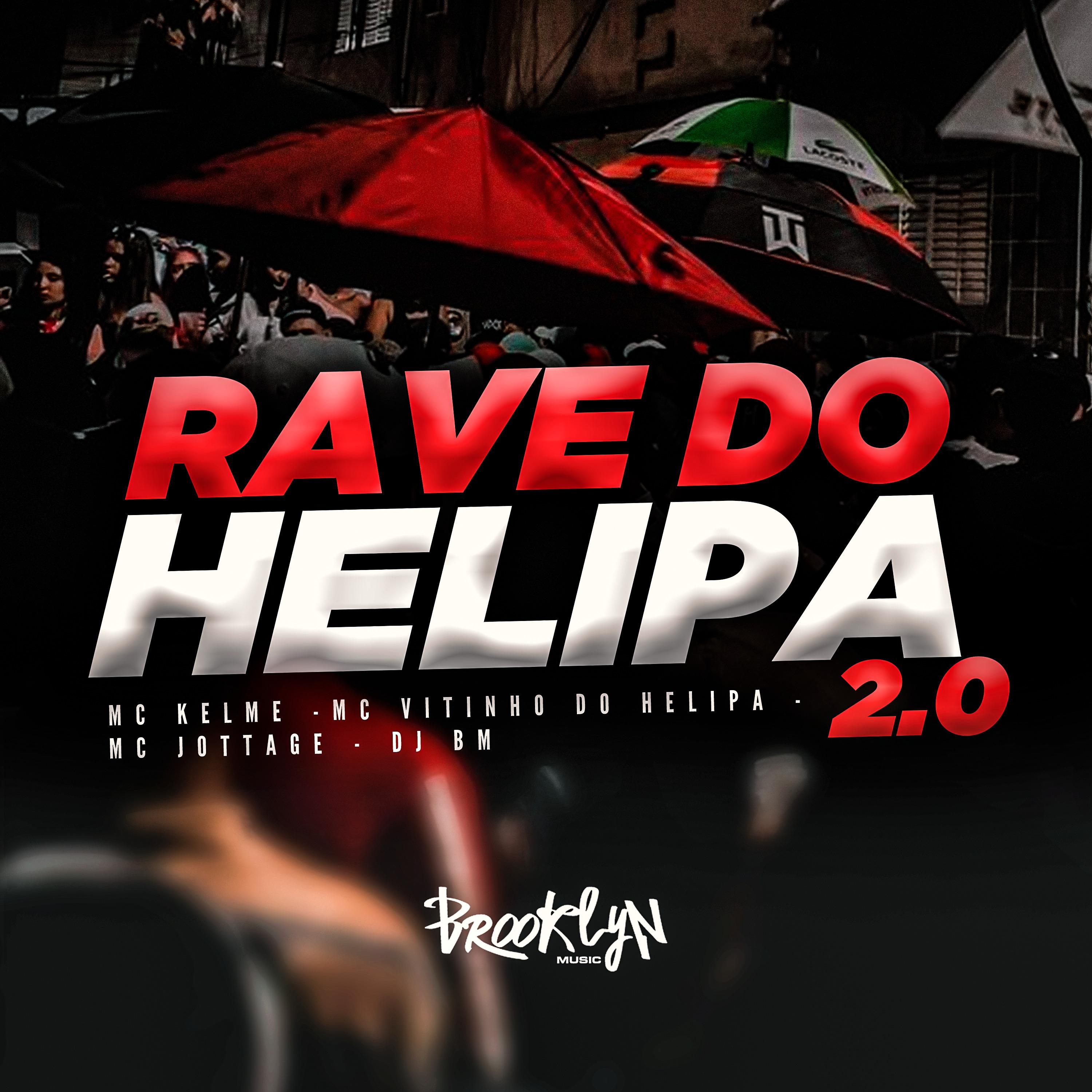 Постер альбома Rave do Helipa 2.0