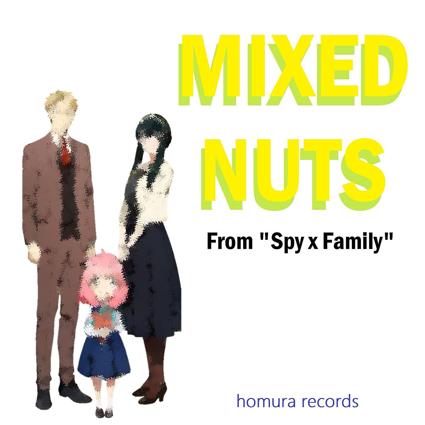 Постер альбома Mixed Nuts (From "Spy X Family")