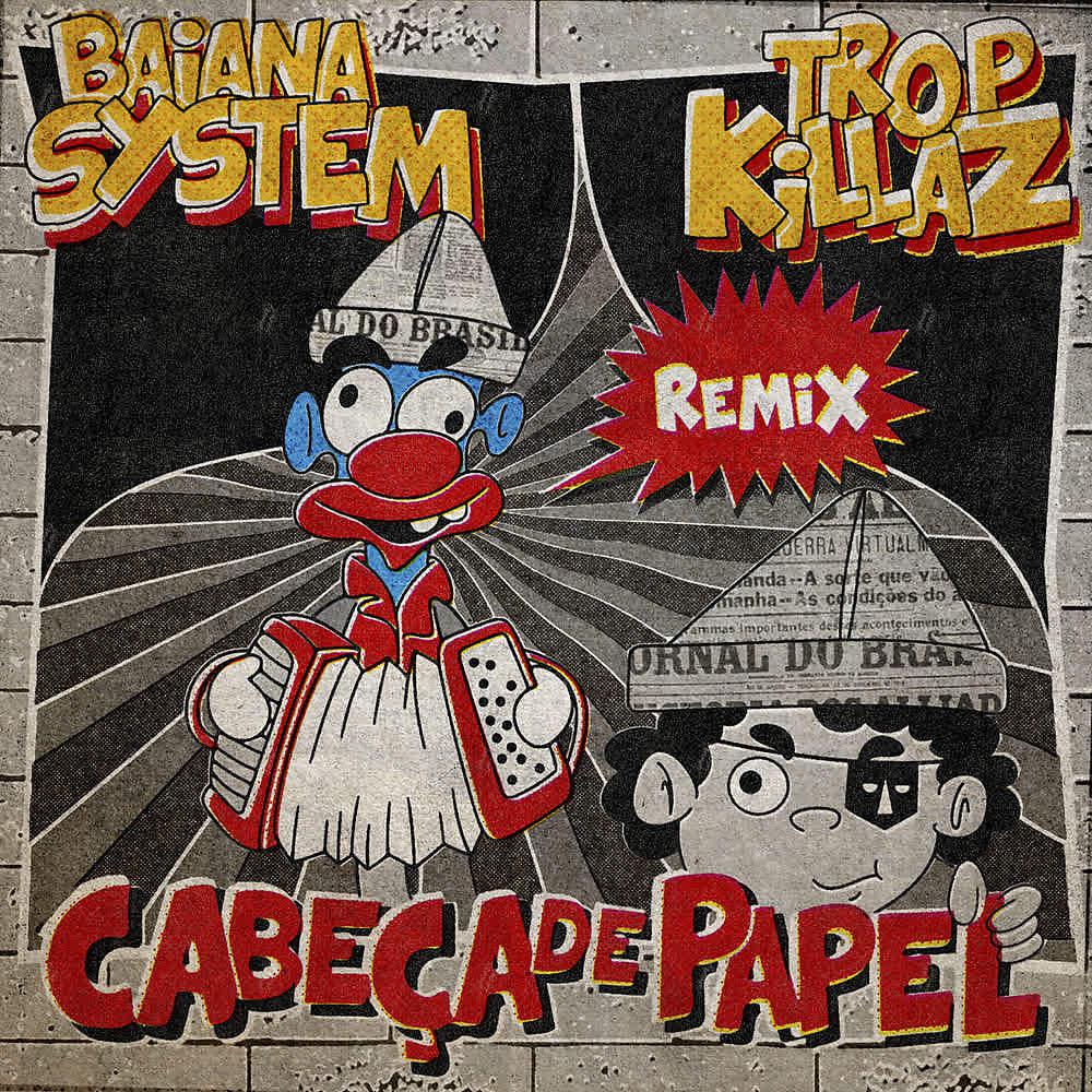 Постер альбома Cabeça de Papel (Remix)