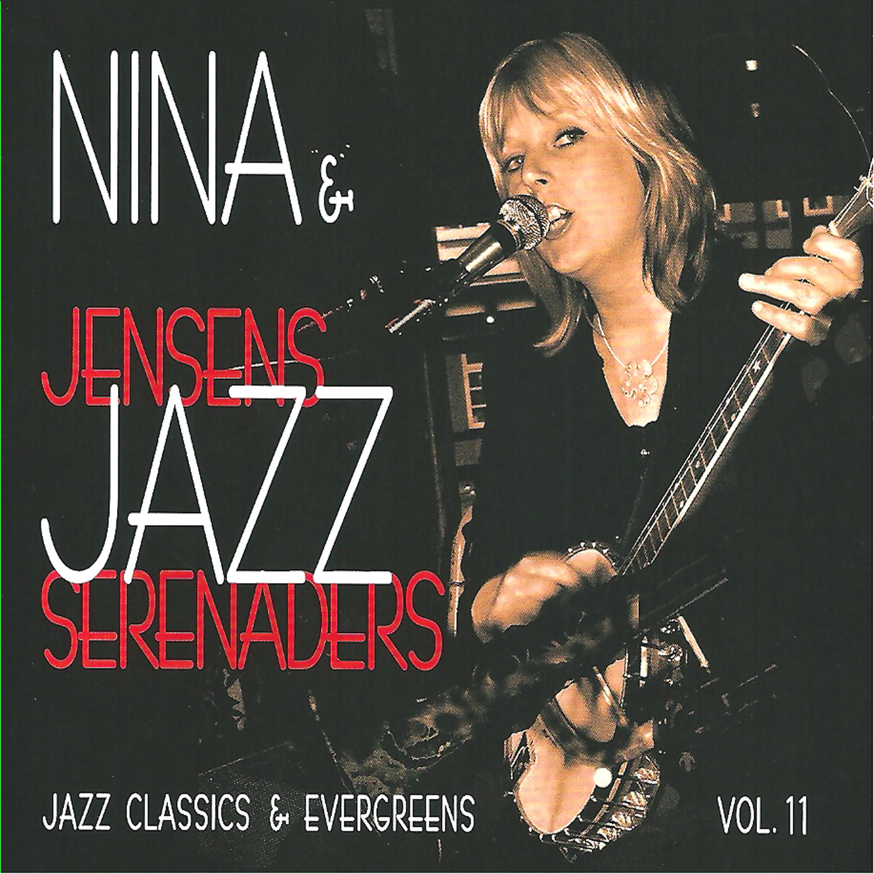 Постер альбома Jazz Classics & Evergreens Vol. 11 (feat. Nina Ehrenstråle)
