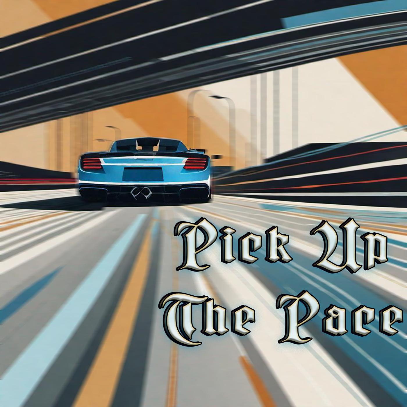Постер альбома Pick up the Pace