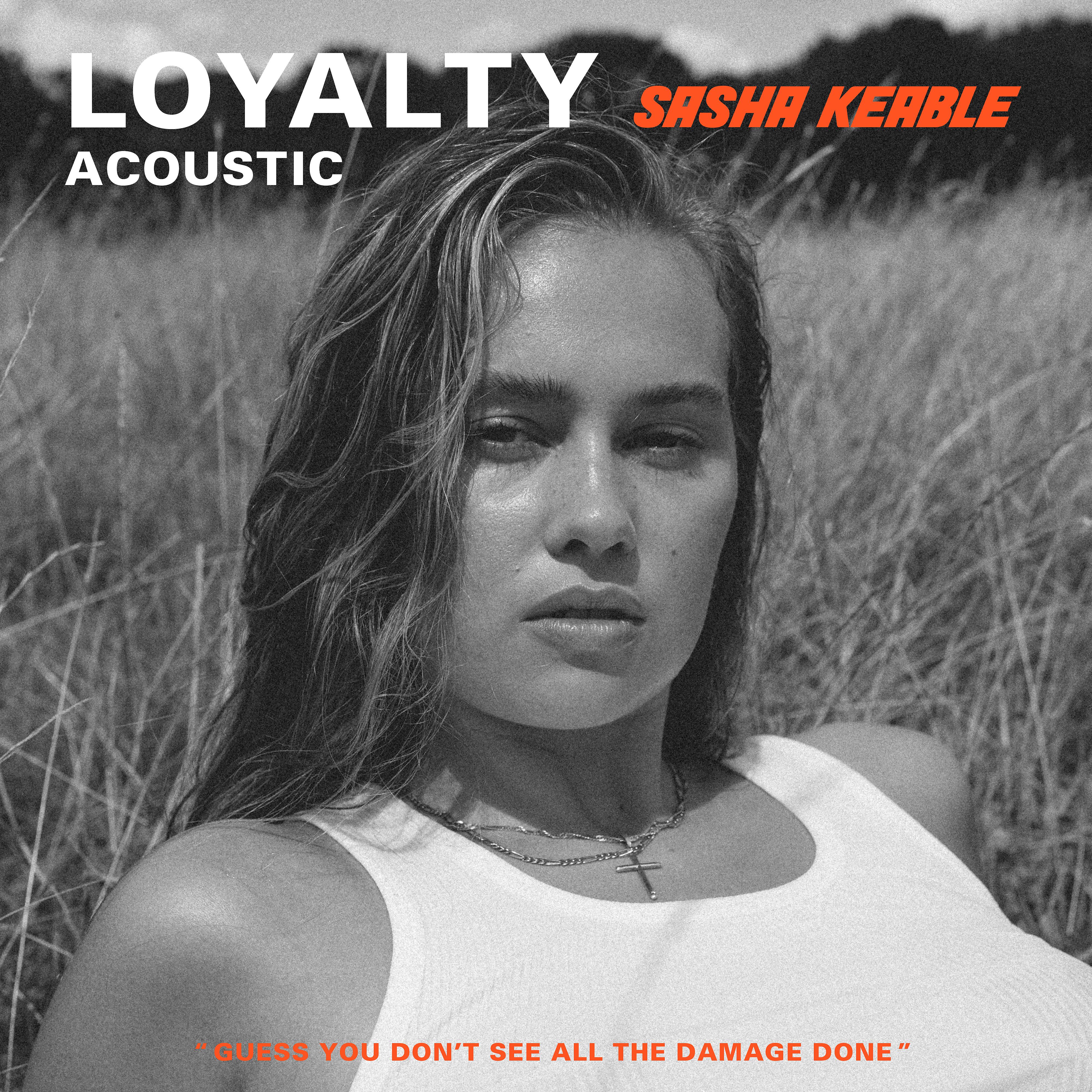 Постер альбома Loyalty (Acoustic)