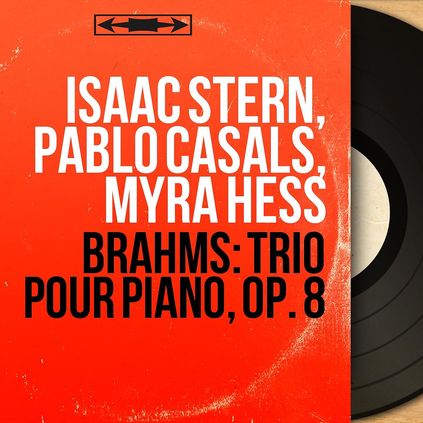 Постер альбома Brahms: Trio pour piano, Op. 8