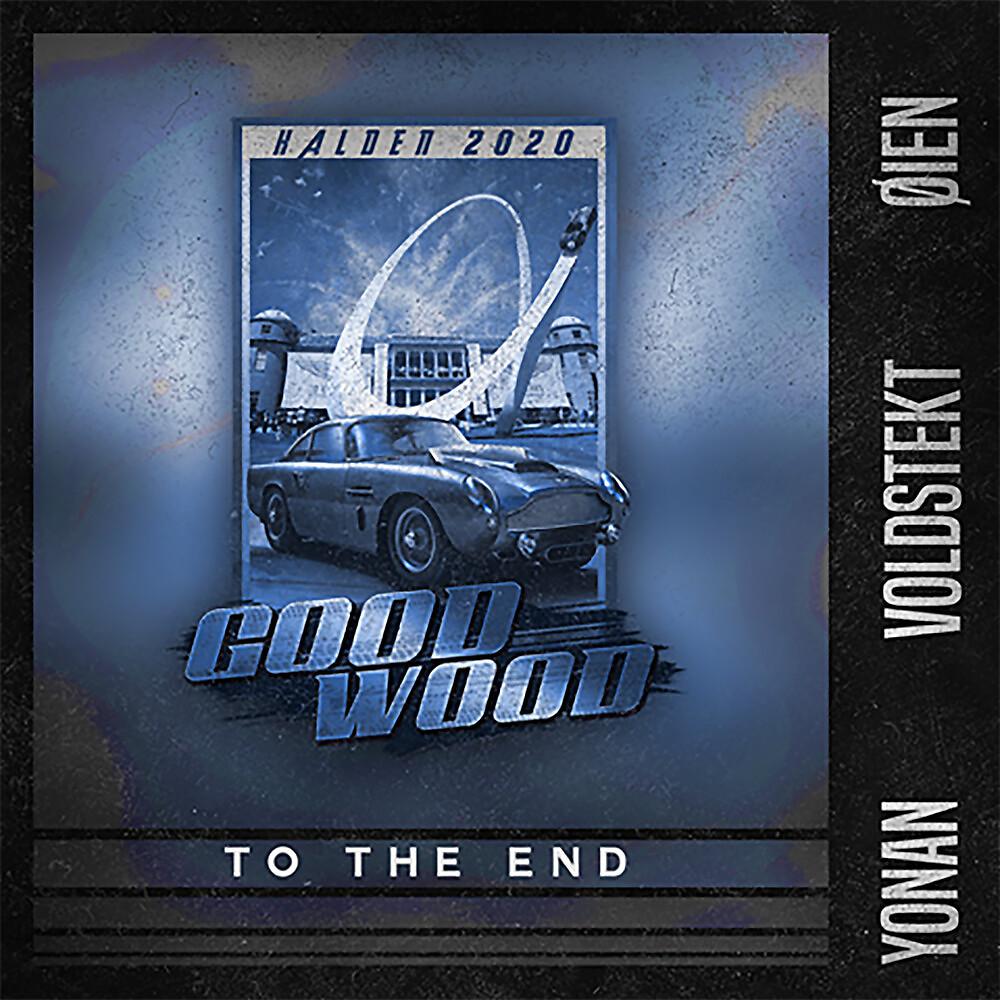 Постер альбома To the End (Good Wood 2020)